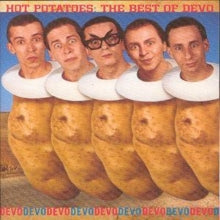 Devo: Hot Potatoes