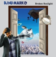 DJ Nu-Mark: Broken Sunlight