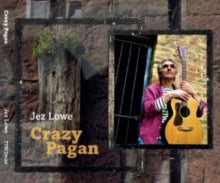 Jez Lowe: Crazy Pagan