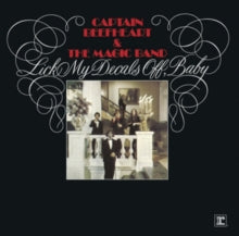 Captain Beefheart and The Magic Band: Lick My Decals Off, Baby