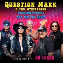 Question Mark and The Mysterians: Are You for Real?