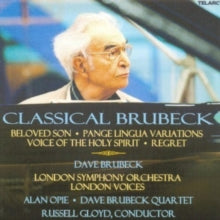 Dave Brubeck: Classical Brubeck (Opie/lso/london Voices/gloyd)