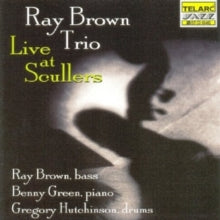 The Ray Brown Trio: Live at the Sculler's