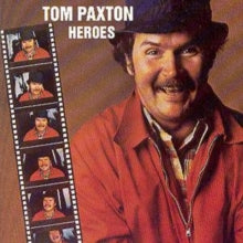 Tom Paxton: Heroes