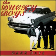 The Ducky Boys: Dark Days