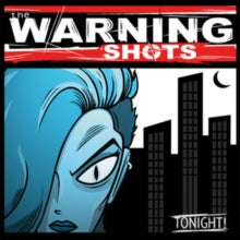 The Warning Shots: Tonight