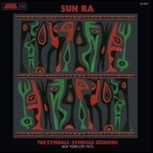 Sun Ra: The Cymbals/Symbols Sessions: New York City 1973