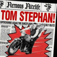 Tom Stephan: Nervous Nitelife Presents Tom Stephan