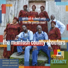 The McIntosh County Shouters: Spirituals & Shout Songs Form the Georgia Coast