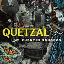 Quetzal: Puentes Sonoros