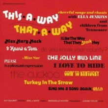 Ella Jenkins: This a Way That a Way