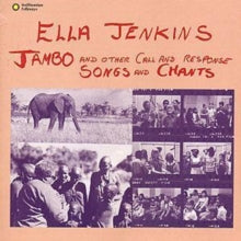 Ella Jenkins: Jambo And Other Call And Response Songs And Chants