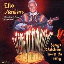 Ella Jenkins: Songs Children Love To Sing