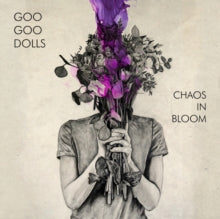 Goo Goo Dolls: Chaos in Bloom