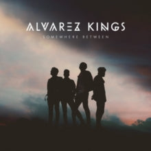 Alvarez Kings: Somewhere Between