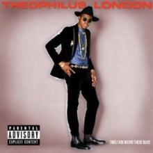 Theophilus London: Timez Are Wierd These Days
