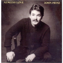 John Prine: Aimless Love