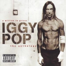 Iggy Pop: A Million in Prizes - The Anthology