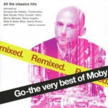 Moby: Go - The Very Best of Moby Remixed