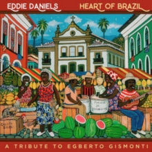 Eddie Daniels: Heart of Brazil