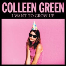 Colleen Green: I Want to Grow Up