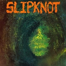 Slipknot: Slipknot