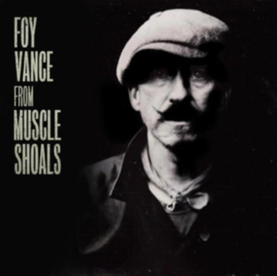 Foy Vance: From Muscle Shoals