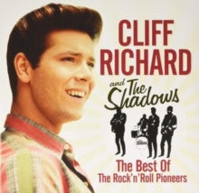 Cliff Richard and The Shadows: The Best of the Rock 'N' Roll Pioneers