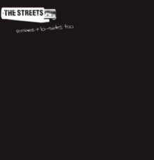 The Streets: Remixes + B-sides Too