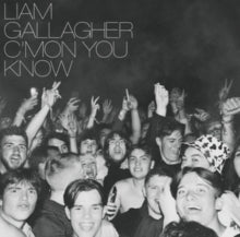 Liam Gallagher: C'mon You Know