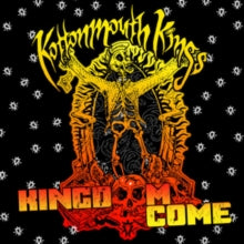 Kottonmouth Kings: Kingdom Come