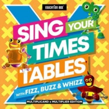 Education Box: Sing Your Times Tables With Fizz, Buzz and Whizz