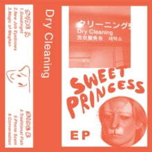Dry Cleaning: Sweet Princess EP