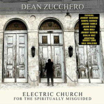 Dean Zucchero: Electric Church for the Spiritually Misguided