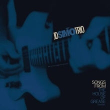 JD Simo Trio: Songs from the House of Grease