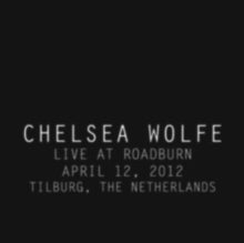 Chelsea Wolfe: Live at Roadburn, April 12, 2012