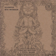 The Bacao Rhythm & Steel Band: Scorpio/8th Wonder