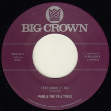 Paul & the Tall Trees/Mattison: I Explained It All/Watch Out