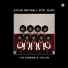 The Bacao Rhythm & Steel Band: The Serpent&