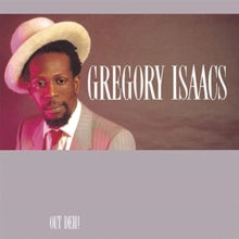 Gregory Isaacs: Out Deh!