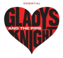 Gladys Knight & The Pips: The Essential Gladys Knight & the Pips