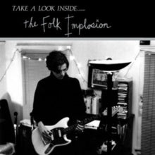 The Folk Implosion: Take a Look Inside...