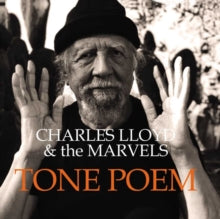 Charles Lloyd & The Marvels: Tone Poem