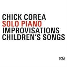 Chick Corea: Chick Corea: Solo Piano