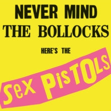 Sex Pistols: Never Mind the Bollocks, Here's the Sex Pistols