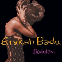Erykah Badu: Baduizm