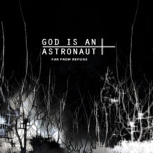 God Is an Astronaut: Far from Refuge