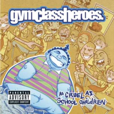 Gym Class Heroes: As Cruel As School Children