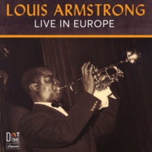 Louis Armstrong: Live in Europe