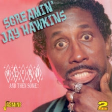 Screamin' Jay Hawkins: Weird and then some!